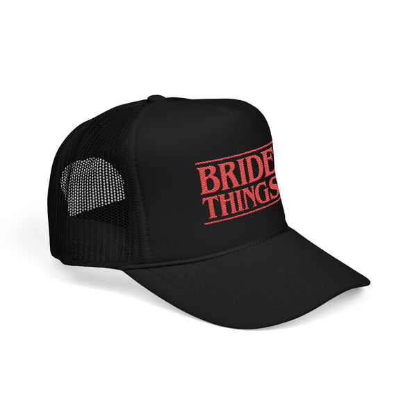 Bride Things Embroidered Trucker Hat