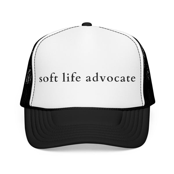 Soft Life Advocate Embroidered Trucker Hat