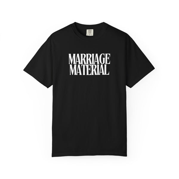 Marriage Material Tee