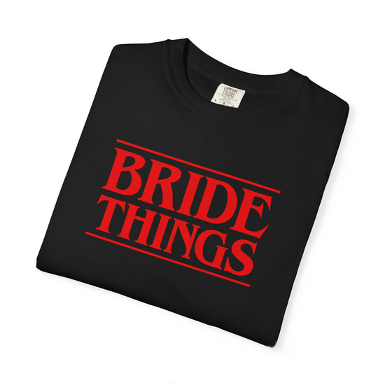 Bride Things Tee