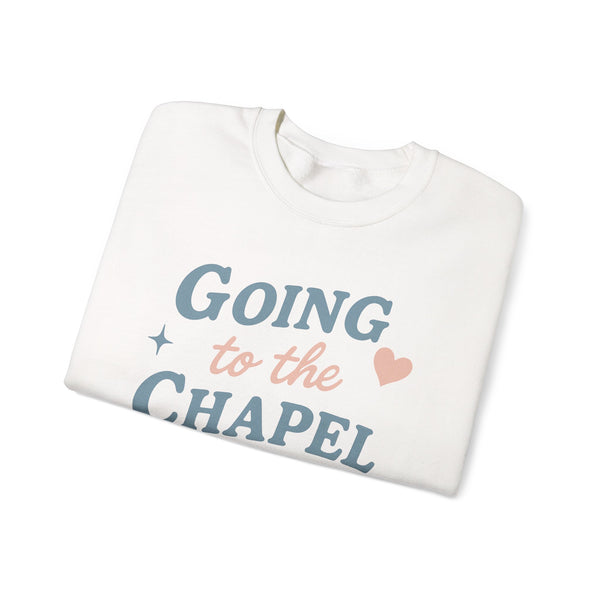 Going to the Chapel Crewneck
