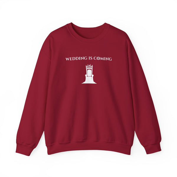 Wedding Is Coming Crewneck