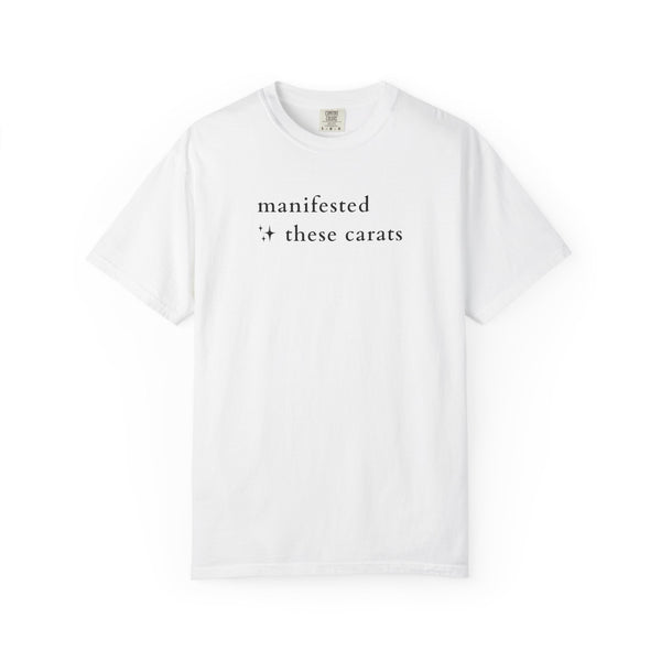 Manifested These Carats Tee