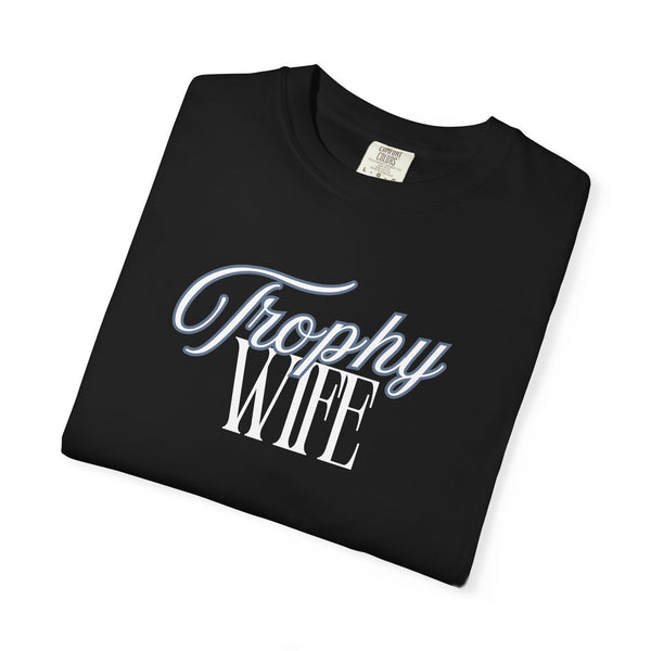 Trophy Wife Tee