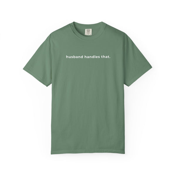 Husband Handles That Tee