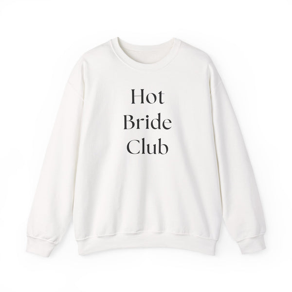 Hot Bride Club Crewneck