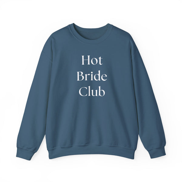 Hot Bride Club Crewneck