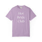 Hot Bride Club Tee