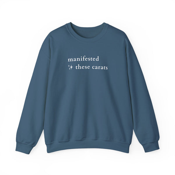 Manifested These Carats Crewneck