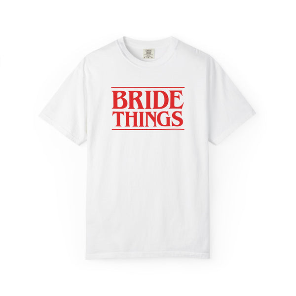 Bride Things Tee