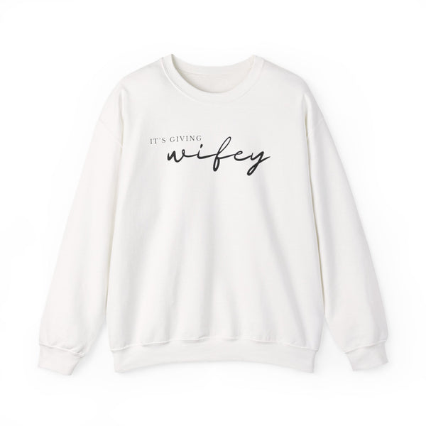 It's Giving Wifey Crewneck