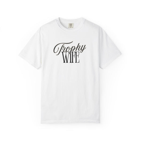 Trophy Wife Tee