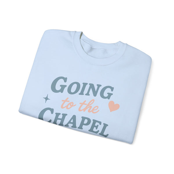 Going to the Chapel Crewneck