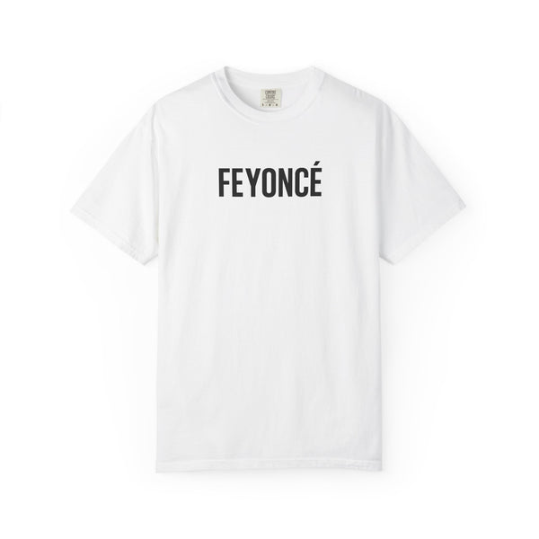 Feyoncé Tee