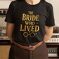 The Bride Who Lived Tee