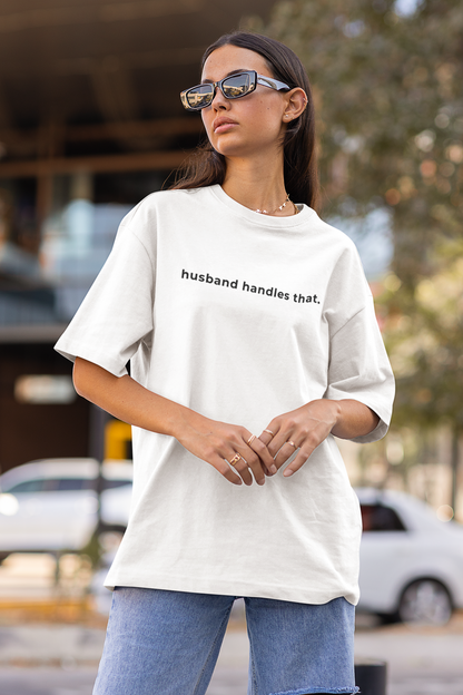 Husband Handles That Tee