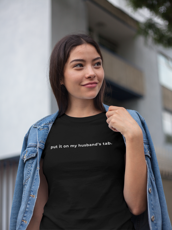 Put It On My Husband's Tab Tee