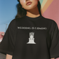 Wedding Is Coming Tee