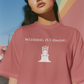 Wedding Is Coming Tee