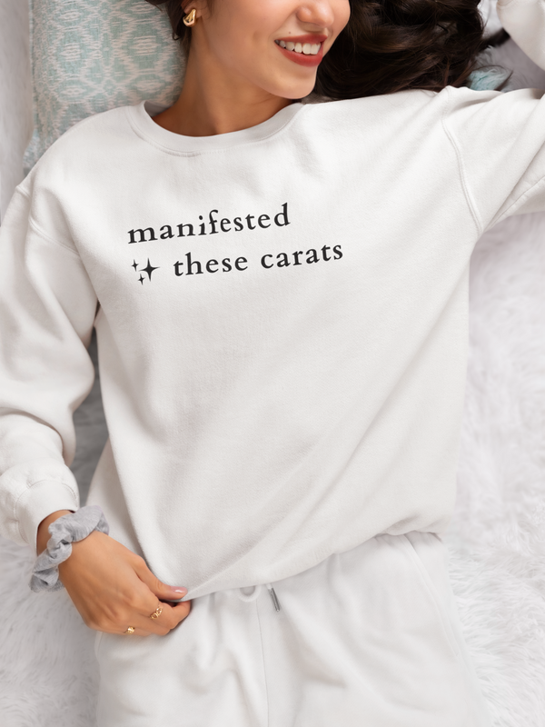 Manifested These Carats Crewneck
