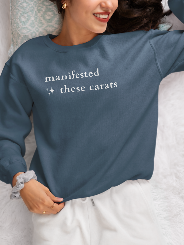 Manifested These Carats Crewneck