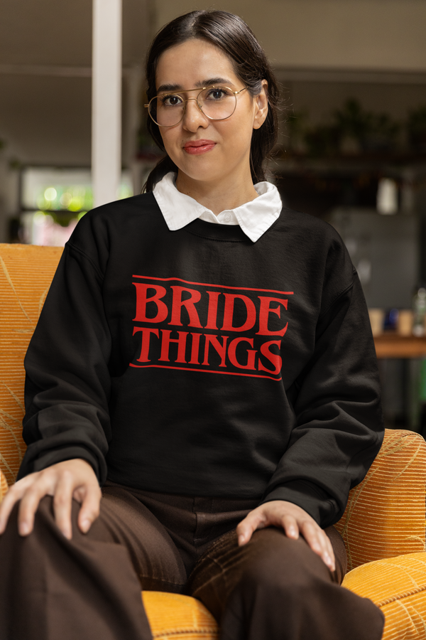 Bride Things Crewneck