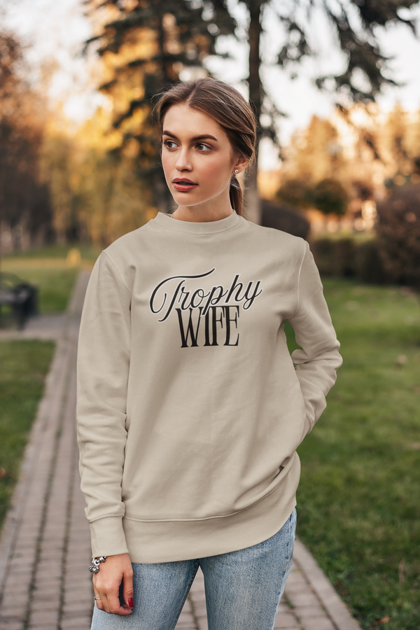 Trophy Wife Crewneck