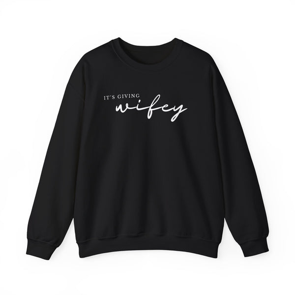 It's Giving Wifey Crewneck