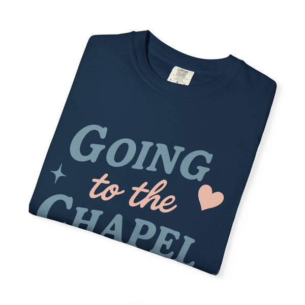 Going to the Chapel Tee