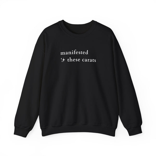 Manifested These Carats Crewneck