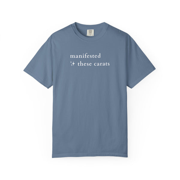 Manifested These Carats Tee
