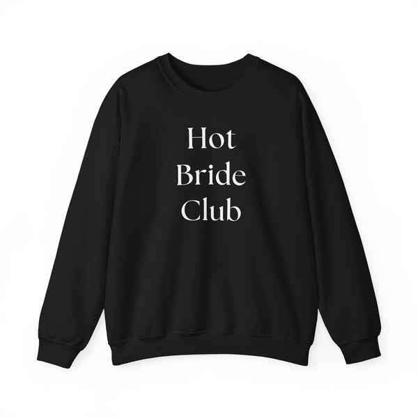 Hot Bride Club Crewneck