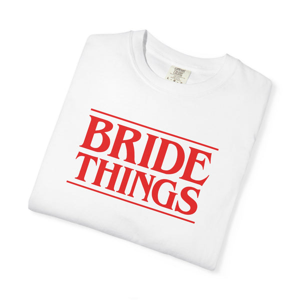 Bride Things Tee