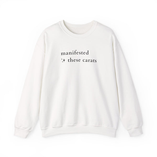Manifested These Carats Crewneck