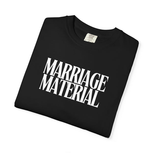 Marriage Material Tee