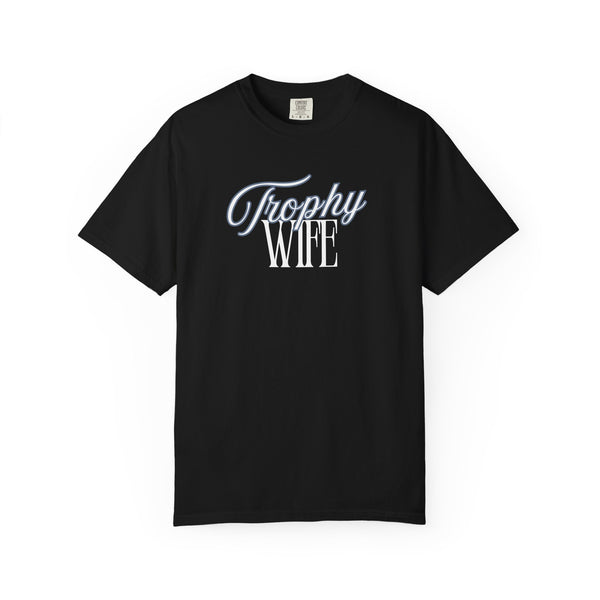 Trophy Wife Tee