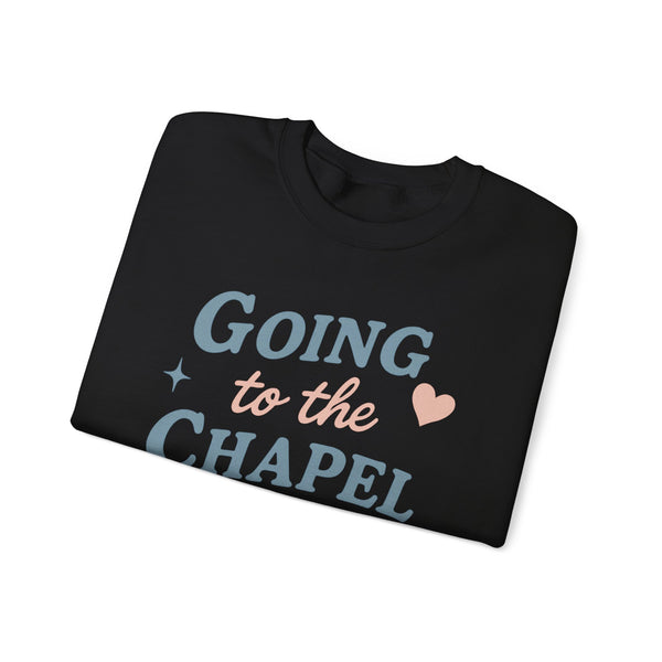 Going to the Chapel Crewneck