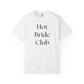 Hot Bride Club Tee