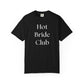 Hot Bride Club Tee