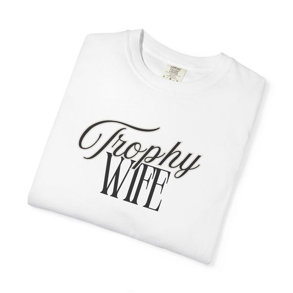 Trophy Wife Tee