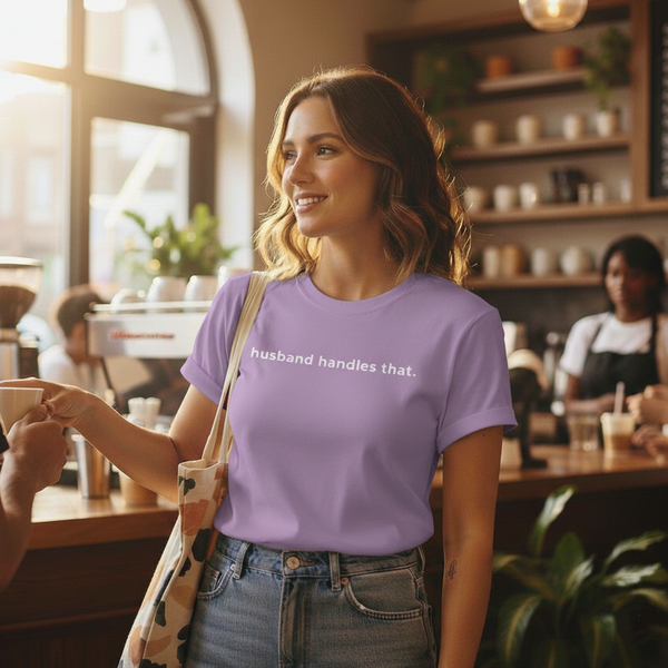 Husband Handles That Tee